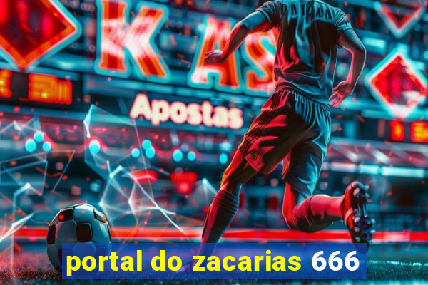 portal do zacarias 666